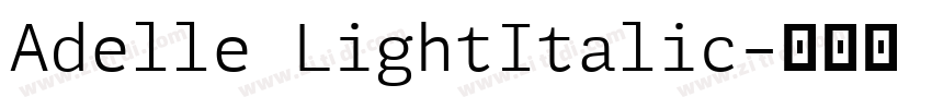 Adelle LightItalic字体转换